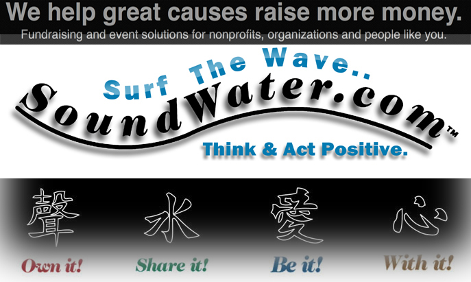  
SoundWater.Com helping Great causes raise more money
